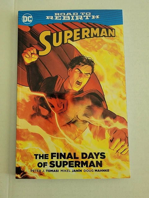 Superman Final Days Of Superman Road To Rebirth Dc Comics Tpb Trade Paperback