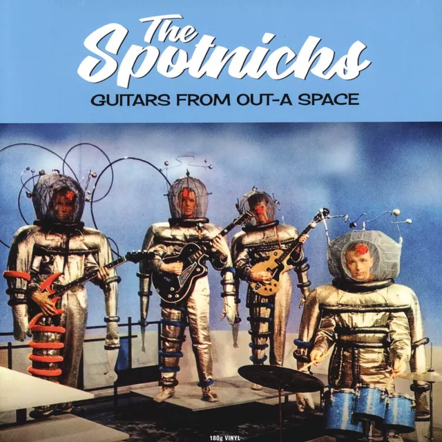 Spotnicks - Guitars From Out-A Space (Vinyl LP - 2021 - EU - Original)