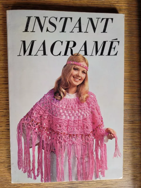 MACRAME Instant Macrame - The NEEDLECRAFT INSTITUTE 1971  - 1970's Craft Style