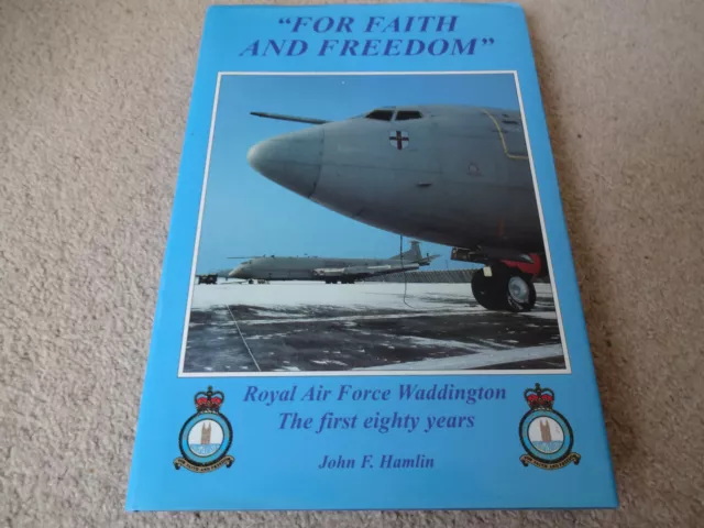 Für Glauben und Freiheit - RAF Waddington 1916-1996 - John F. Hamlin - HB - 1. WW2