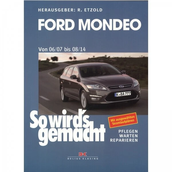 Ford Mondeo 2007-2014 So wird's gemacht Reparaturanleitung