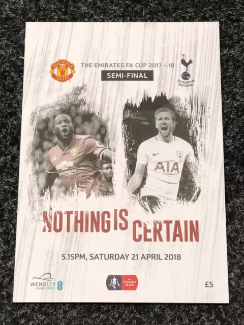 Manchester United v Spurs 21st April 2018 Emirates FA CUP Semi Final Programme