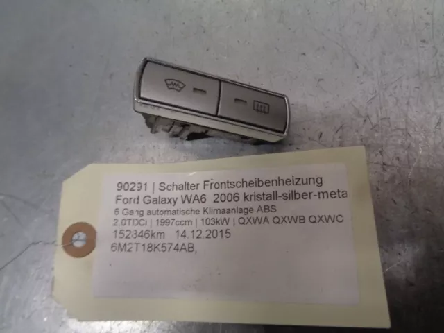 Schalter Frontscheibenheizung Ford S-Max 6M2T18K574AB 2.0TDCi