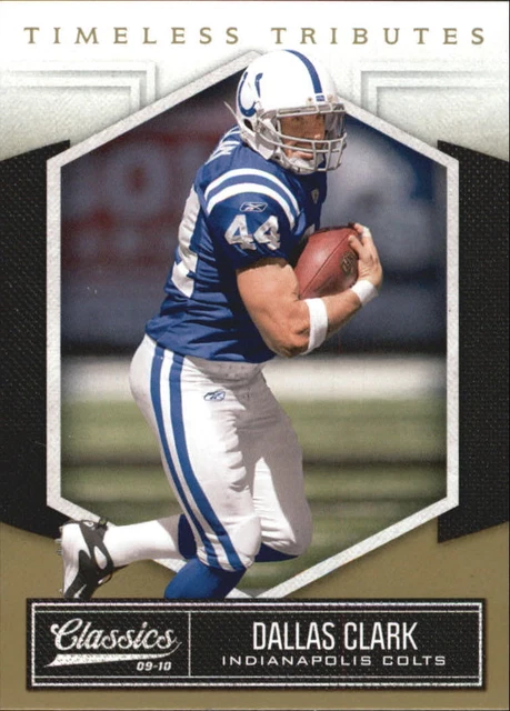 2010 Classics Timeless Tributes Gold Colts Football Card #41 Dallas Clark /50