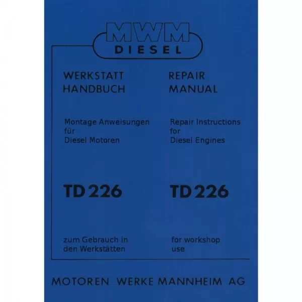 MWM Dieselschlepper Motor TD226 Traktor Werkstatthandbuch