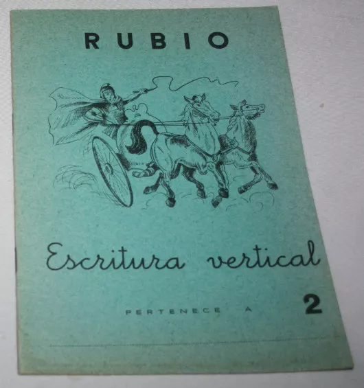 Antiguo Cuaderno Escolar Sin Usar, Rubio 2 Escritura Vertical 1962, Cuadriga 3ªu