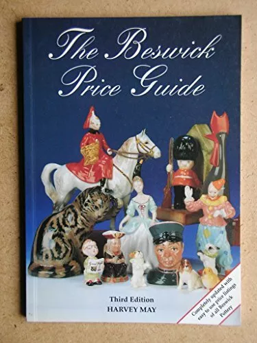 The Beswick Price Guide: A Complete Guide to All Bes... by May, Harvey Paperback