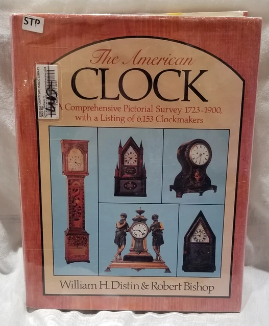 Hardcover Edition The American Clock by Disten/Bishop, Former Library Copy.