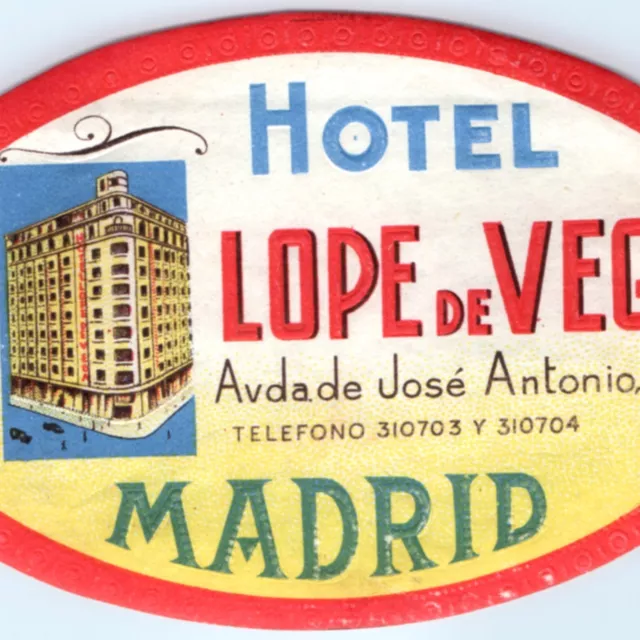 c1930s Madrid, Spain Hotel Lope de Vega Luggage Label Embossed Vtg Rare C42