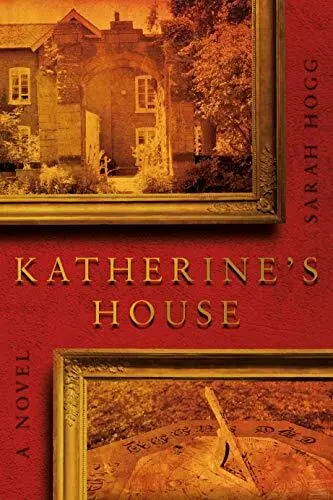 Katherine's House,Sarah Hogg
