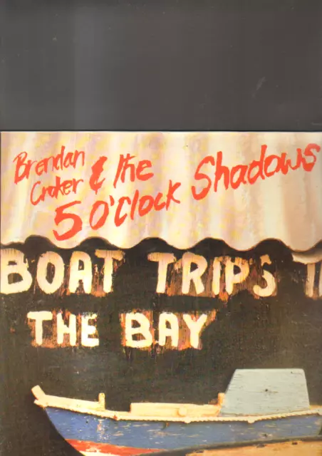 Brendan Croker & The 5 O'Clock Shadows - Boat Trips In The Bay LP