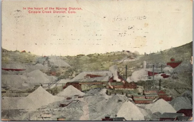 1913 CRIPPLE CREEK, Colorado Postcard "In the Heart of the Mining District"