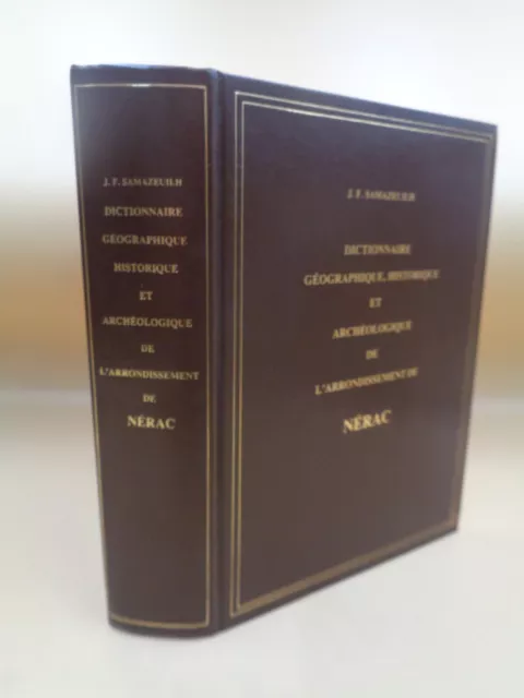 J-F Samazeuilh : Dictionnaire géographique, historique et archéologique de Nérac