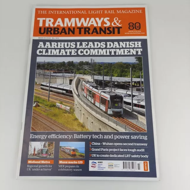 Tramways & Urban Transit 963 Mar 2018 Aarhaus Leads Danish Climate Commitment