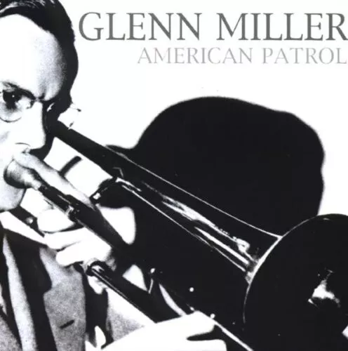 Glenn Miller - American Patrol New Cd