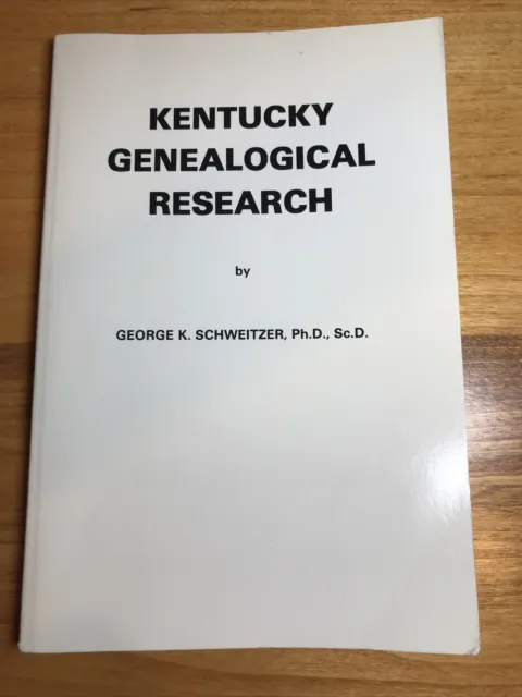 Kentucky Genealogical Research by George K. Schweitzer Paperback 1987  Good Cond