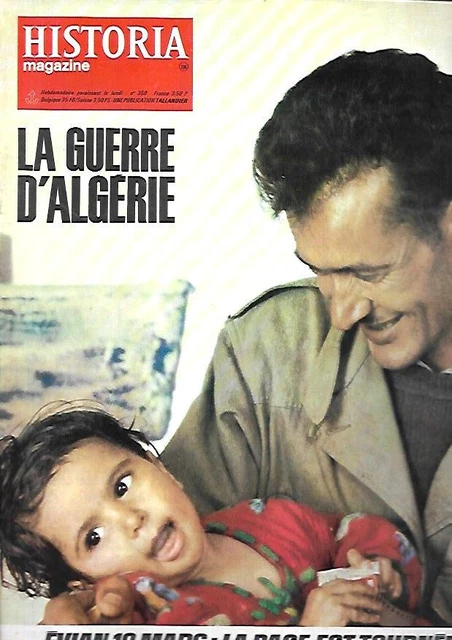 Magazine n° 359 HISTORIA Spécial LA GUERRE D'ALGERIE-Jules TALLANDIER 11/1973