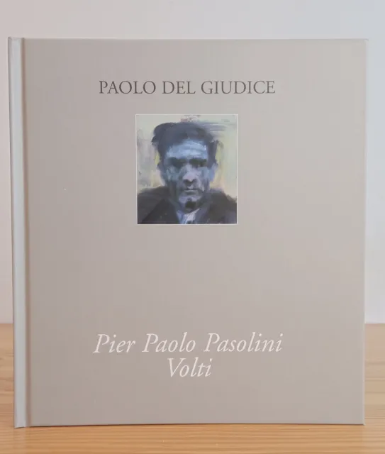 PIER PAOLO PASOLINI VOLTI 98 - 05 Paolo Del Giudice catalogo mostra Mantova RARO