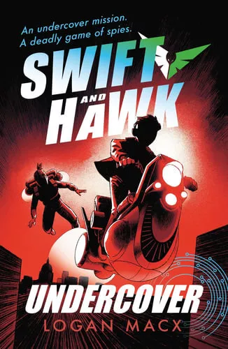 NEW Swift and Hawk: Undercover By Logan Macx Paperback Free Shipping