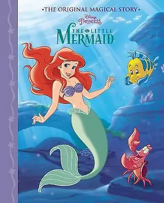 Disney Princess The Little Mermaid The Original Magical Story-Parragon Books Ltd