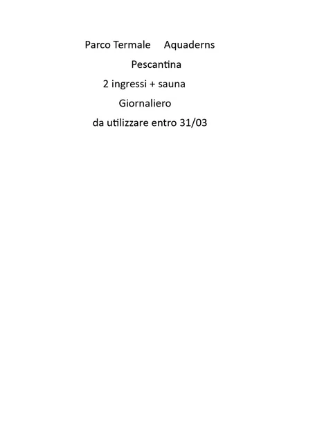 Voucher Parco Termale giorn. Aquaderns Pescantina 2 persone + saune scad.31/03 
