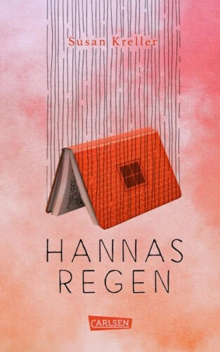 Hannas Regen|Susan Kreller|Gebundenes Buch|Deutsch|ab 12 Jahren