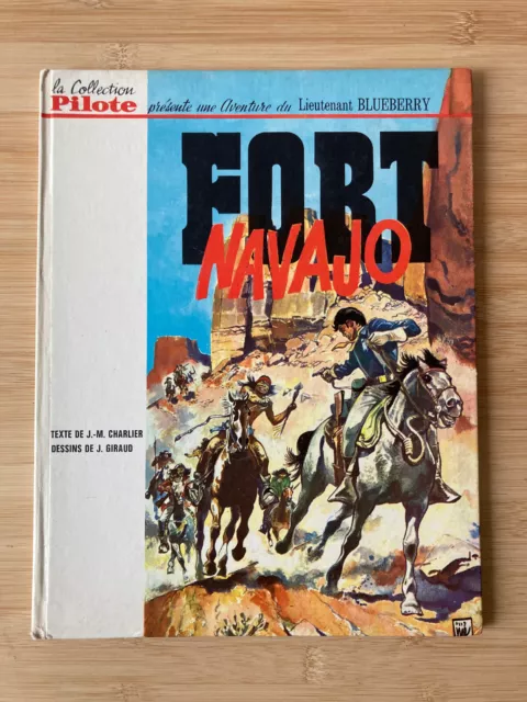BD Lieutenant Blueberry - Fort Navajo - Edition originale 1965 - Dargaud - TBE