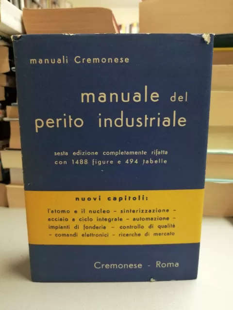 MANUALE DEL PERITO INDUSTRIALE 6° edizione rifatta, Manuali Cremonese 1966