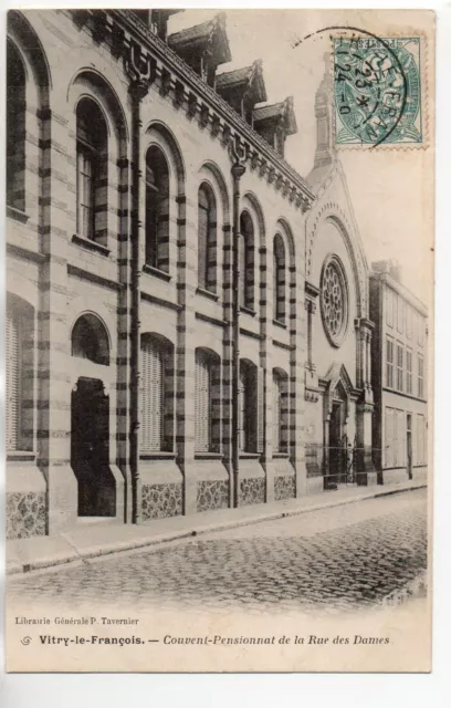 VITRY LE FRANCOIS - Marne - CPA 51 - le couvent pensionnat de la rue des Dames