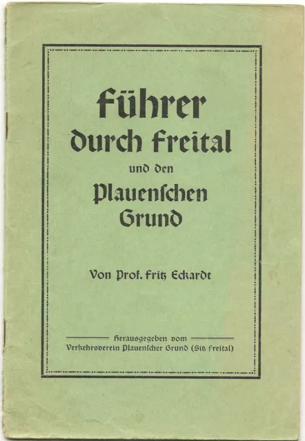 alter Führer durch FREITAL und den Plauenschen Grund um 1921  (2971