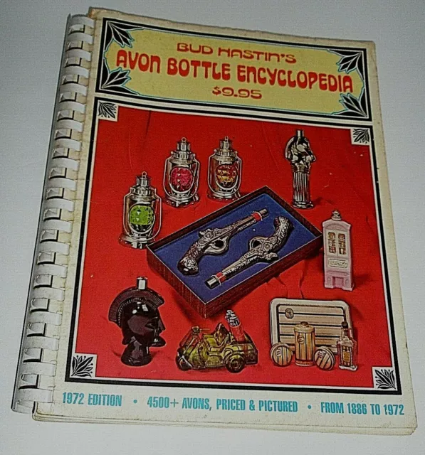 Bud Hastin's Avon Bottle Encyclopedia 1972 edition from 1886 to 1972  BC