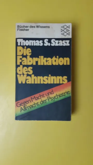 Die Fabrikation des Wahnsinns von Szasz, Thomas S. | Buch | Zustand gut 