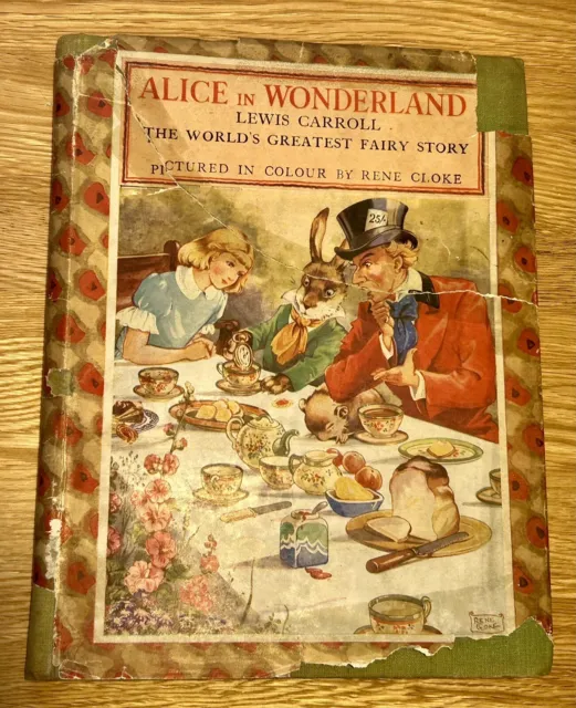 1940s Vintage ALICE IN WONDERLAND Lewis Carroll illustrated Rene Cloke 1st Edn?