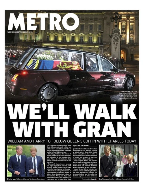 Metro Newspaper We’ll Walk With Gran QUEEN ELIZABETH Funeral Daniel Craig 14.9. Metro Newspaper We’ll Walk With Gran QUEEN ELIZABETH Funeral Daniel Craig 14.9.