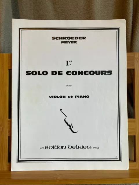 Schroeder / Meyer 1er solo de concours pour violon et piano partition Delrieu