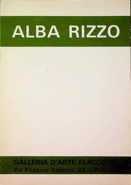 Alba Rizzo. Catalogo della mostra svoltasi a Palermo 4-15 febbraio 1977.