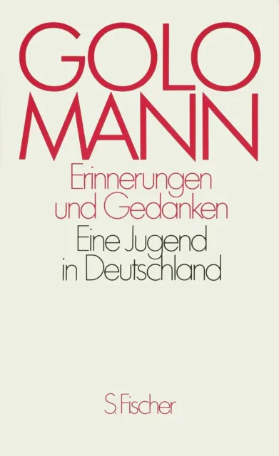 Erinnerungen und Gedanken Eine Jugend in Deutschland Mann, Golo: 3651084