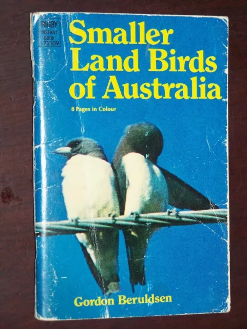 Smaller Land Birds Of Australia Beruldsen, Gordon   Rigby, Australia 1972