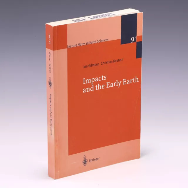Impacts and the Early Earth (Lecture Notes in Earth Sciences);Gilmour and Koeber