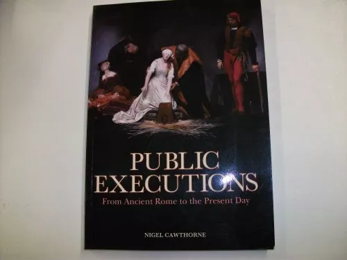 Public Executions by Cawthorne, Nigel. Book The Cheap Fast Free Post