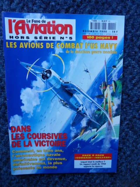 LE FANA DE L AVIATION HORS SERIE N°5-1996-Avions de combat de l'US Navy