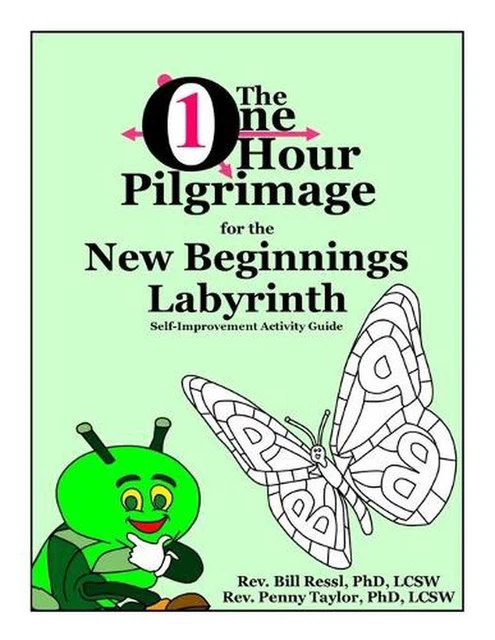 The One Hour Pilgrimage for the New Beginnings Labyrinth: Self-Improvement Activ