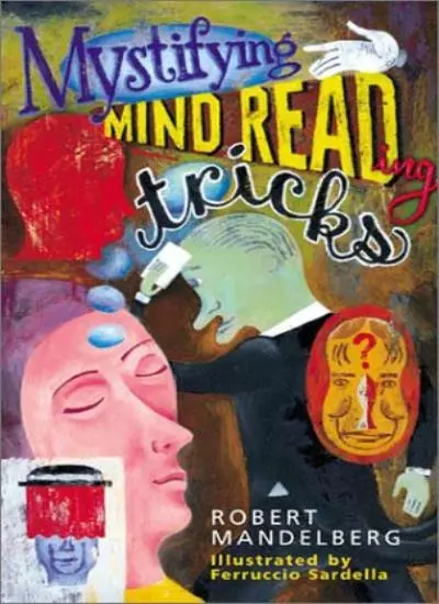 Mystifying Mind Reading Tricks,Robert Mandelberg