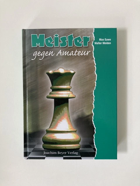 Meister gegen Amateur Euwe, Max und Walter Meiden: