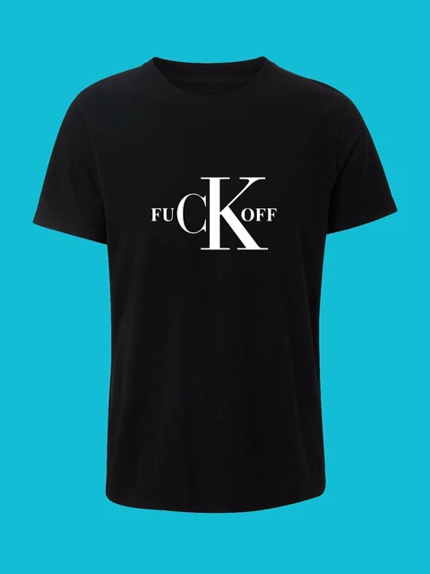 F**k off Funny Rude T Shirt