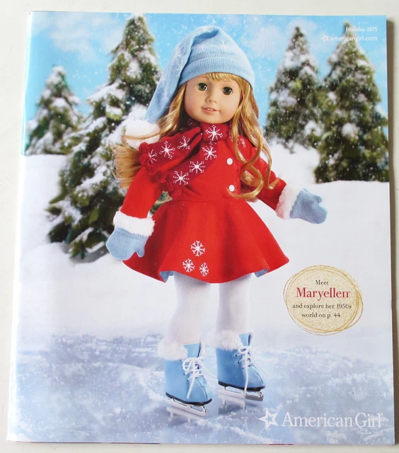 AMERICAN GIRL HOLIDAY 2015 CATALOG Featuring Maryellen Doll +Grace Thomas Addy +