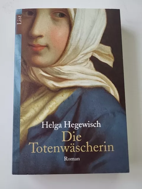 Die Totenwäscherin: Roman Hegewisch, Helga: