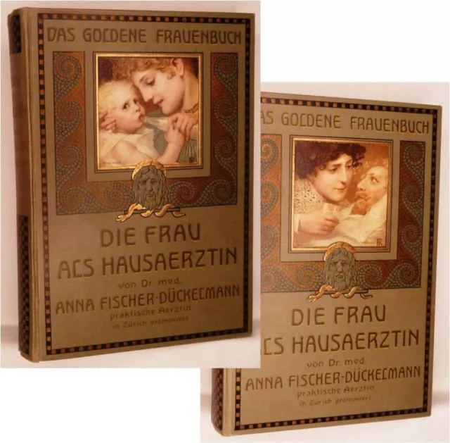 Alte Bücher, uralt: Die Frau als Hausärztin - Heilkunde Pflege, Buch 1 + 2, 1910