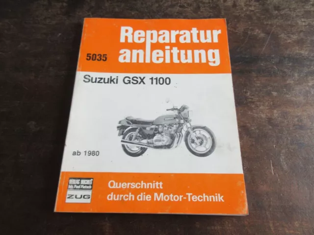 Suzuki GSX 1100 GSX1100 ab 1980  Reparaturanleitung Bucheli