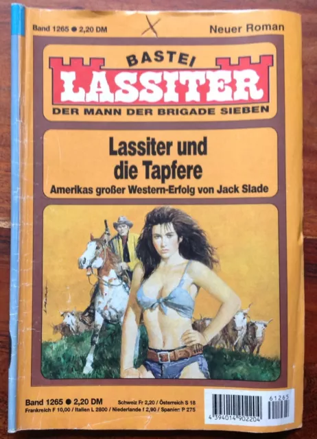 Jack Slade - Lassiter und die Tapfere - LASSITER Bastei Romanheft Band 1265